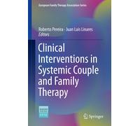 Roberto Pereira Clinical Interventions in Systemic Couple and (Copertina rigida)