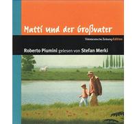 Roberto Piumini - Matti und der Grossvater