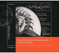 Roberto Plano( Piano), Ferruccio Busoni Chamber Orchestra, M. Belli( Direttore) - Sinfonie Sonata Concertos