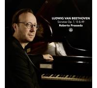Roberto Prosseda - Ludwig van Beethoven: Sonatas Op. 7, 13 & 49