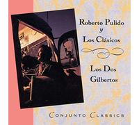 Roberto Pulido - Los Dos Gilbertos