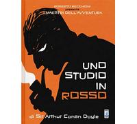 Roberto Recchioni presenta: I maestri dell'avventura. Uno studio in rosso da Sir Arthur Conan Doyle
