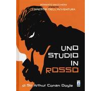 Roberto Recchioni presenta: I maestri dell'avventura. Uno studio in rosso da Sir Arthur Conan Doyle