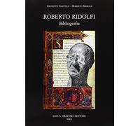 Roberto Ridolfi. Bibliografia