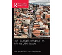 Roberto Rocco The Routledge Handbook on Informal Urbanization (Tascabile)