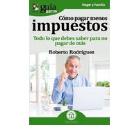 Roberto Rodríguez GuíaBurros Cómo pagar menos impuestos (Tascabile)