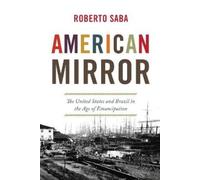 Roberto Saba American Mirror (Tascabile) America in the World