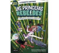 Roberto Santiag Las Princesas Rebeldes 3. El misterio de los ninjas (Tascabile)