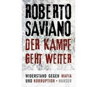 Roberto Saviano Friederike Der Kampf geht weiter: Widerstand gegen M (Tascabile)