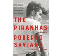 Roberto Saviano The Piranhas (Tascabile)