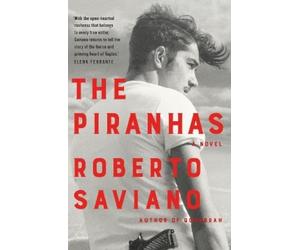 Roberto Saviano The Piranhas (Tascabile)
