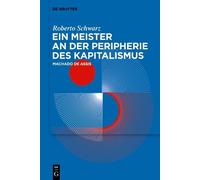 Roberto Schwarz Ein Meister an der Peripherie des Kapitalismu (Copertina rigida)