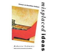 Roberto Schwarz Misplaced Ideas (Tascabile)