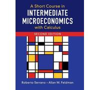 Roberto Serrano A Short Course in Intermediate Microeconomi (Copertina rigida)