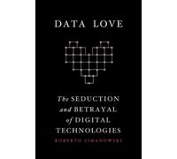 Roberto Simanowski Data Love (Tascabile)
