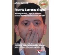 Roberto Speranza disse... «Perché guariremo»: bugie ed omissioni del libro che il Ministero ha mandato al macero