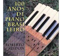 Roberto Szidon - 100 Anos De Piano Brasile