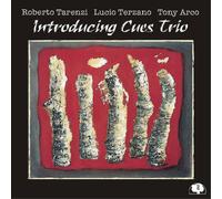 Roberto Tarenzi, Lucio Terzano & Tony Arco Introducing Cues Trio (CD) Album