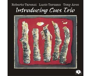 Roberto Tarenzi, Lucio Terzano & Tony Arco Introducing Cues Trio (CD) Album