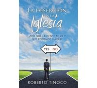 Roberto Tinoco La deserción en la Iglesia (Copertina rigida)