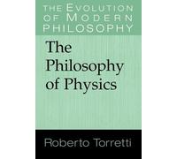 Roberto Torretti The Philosophy of Physics (Tascabile)