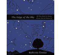 Roberto Trotta The Edge of the Sky (Copertina rigida)