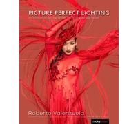 Roberto Valenzuela Picture Perfect Lighting (Tascabile)
