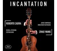 Duo Wang-Zadra - Incantaion - Works for Guitar and Saxophone