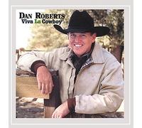 Roberts, Dan - Viva La Cowboy