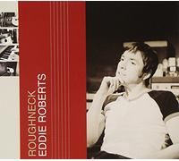 Roberts, Eddie - Roughneck