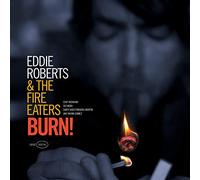 Roberts Eddie & The Fire Faters - Burn!