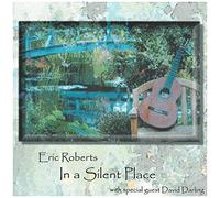 ROBERTS, ERIC - IN A SILENT PLACE