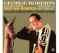 Roberts, George - Meet Mr. Roberts/Bottoms Up