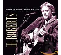 ROBERTS, H.T. - COUNTRY MUSIC MAKES ME..