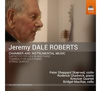 Jeremy Dale Roberts Jeremy Dale Roberts: Chamber and Instrumental Music (CD)