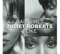 Roberts,Juliet - Bad Girls