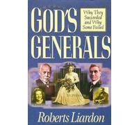 Roberts Liardon God's Generals (Copertina rigida)