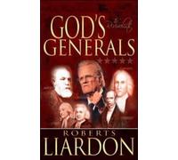 Roberts Liardon God's Generals (Copertina rigida)