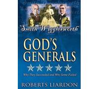 Roberts Liardon God's Generals: Smith Wigglesworth (DVD) God's Generals