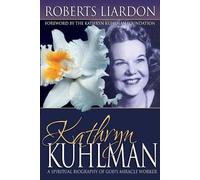 Roberts Liardon Kathryn Kuhlman (Tascabile)