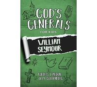 Roberts Liardon Olly Go God's Generals for Kids - Volume 7: William (Tascabile)