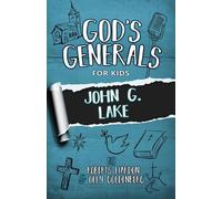 Roberts Liardon Olly Gold God's Generals for Kids - Volume 8: John G (Tascabile)