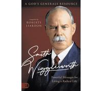 Roberts Liardon Smith Wigglesworth: Powerful Messages (Tascabile)