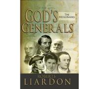 Roberts Liardon The missionaries (Tascabile) God's generals