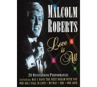 Roberts,Malcom - Love is All [Import]