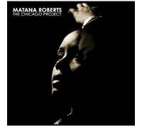 ROBERTS, MATANA - CHICAGO PROJECT