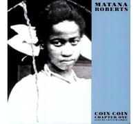 Matana Roberts Coin Coin Chapter One: Gens De Couleur Libres (Vinyl LP)