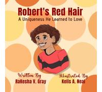 Robert's Red Hair: A Uniqueness He Learned to Love