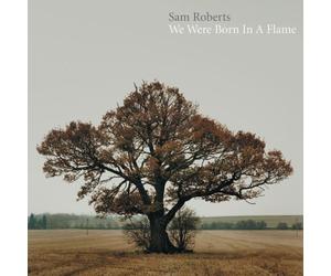 Roberts,Sam - We Were Born in Flame
