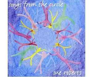 Roberts, Sue - Songs From The Circle